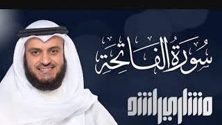 Surah Al-Fatiha - Mishary bin Rashid Alafasy