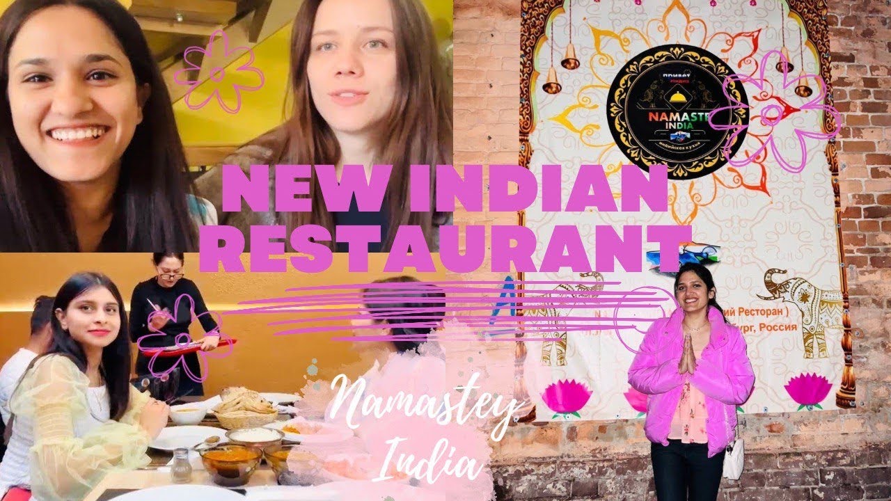 Do russians  like indian food? | Namstey INDIA|  new indian restraunt in orenburg
