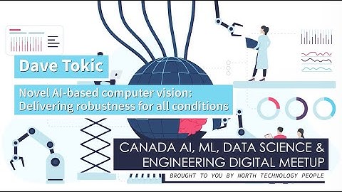 Dave & Amrit @ Algolux "Novel AI-based Computer Vision - Delivering Robustness for All Conditions"