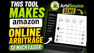This Tool Makes Amazon Online Arbitrage So Much Easier (ArbiSource Demo)