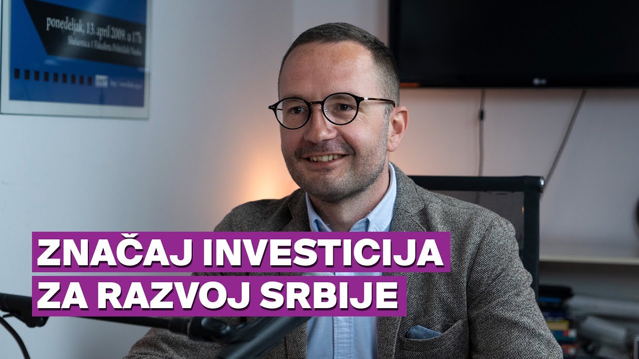 Značaj investicija za razvoj Srbije - Saša Ranđelović | TALASNA DUŽINA #62