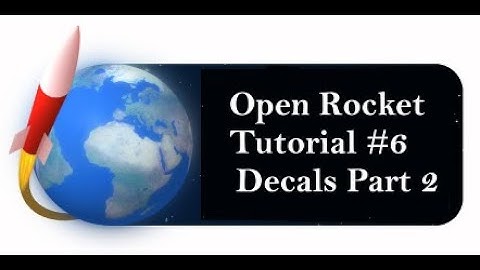 Open Rocket Tutorial #6 Fin Decals Part2