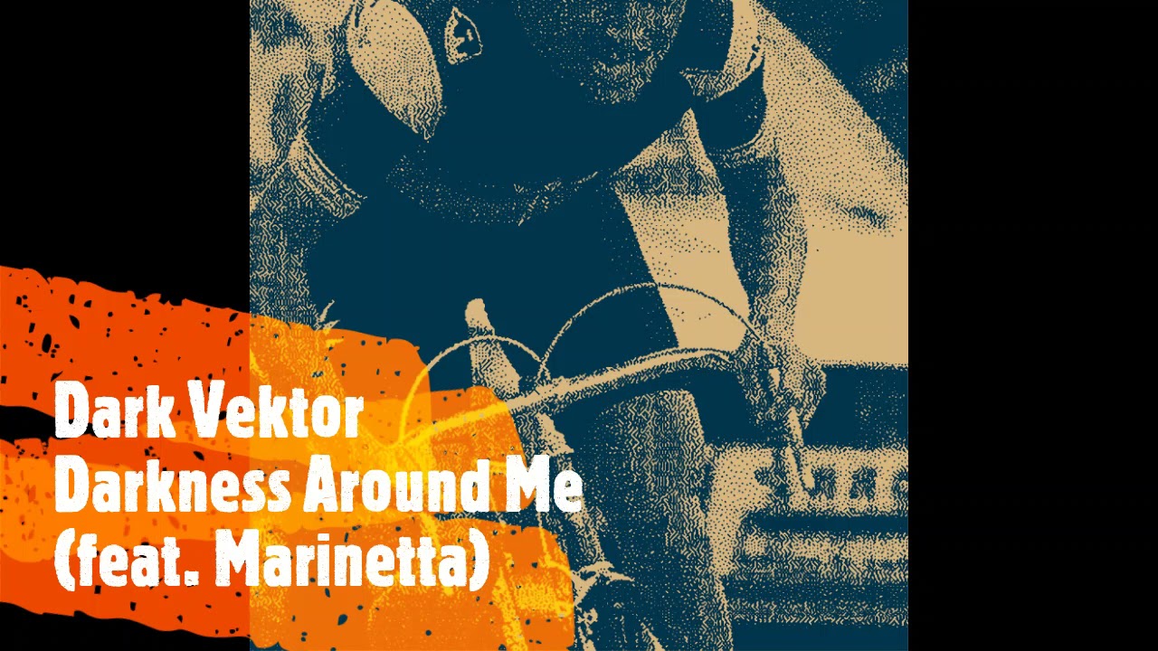 Dark Vektor - Darkness Around Me feat. Marinetta (HCR009-DB2)