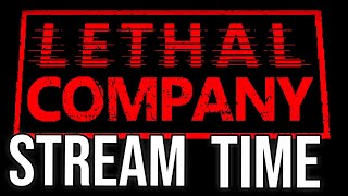 🔴LETHAL COMPANY #1 For the Company