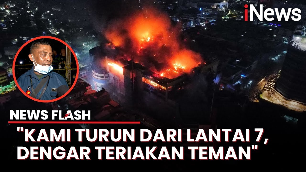 Kesaksian Korban Selamat Kebakaran Glodok Plaza usai Dievakuasi | News Flash