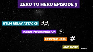 Zero to Hero: Week 9 - NTLM Relay, Token Impersonation, Pass the Hash, PsExec, and more screenshot 5