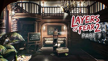 Layers of Fear 2 Gameplay Walkthrough Part 7 | Muhammad Abbas