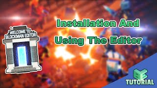 Installation And Using The Editor | Blockman Editor screenshot 2