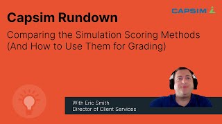 Comparing the Simulation Scoring Methods (And How to Use Them for Grading)