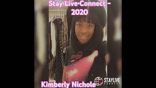Stay•Live•Connect - 2020 Lockdown featuring Kimberly Nichole #history