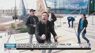 Denver Water Dept. Goes Viral for 'Backstreet Boys' Parody Video