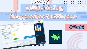 Belajar Coding Menggunakan Grasshopper - Part 6 (Looping)