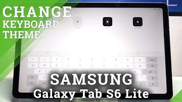 How to Change Keyboard Theme on SAMSUNG Galaxy Tab S6 Lite