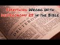 Everything Wrong With Deuteronomy 25 in the Bible