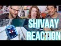 SHIVAAY - Indian Trailer - REACTION!!! - Ajay Devgn