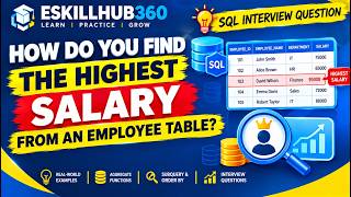 SQL Interview Question | How Do You Find the Highest Salary from an Employee Table