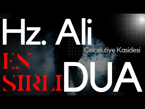 Celcelutiye Kasidesi (Hz. Ali'nin Sırlı Duası) | Abdullah Yuyucu