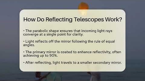 How Do Reflecting Telescopes Work? - Science Through Time