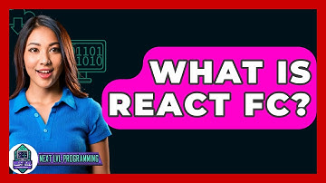 What Is React FC? - Next LVL Programming