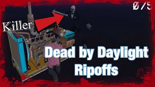 Dead by daylight ripoffs