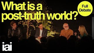 What is a Post-Truth World? | Homi Bhabha, Rebecca Goldstein, Hilary Lawson