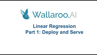 Regression Part 1: Deploy & Serve AI Models with Wallaroo