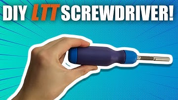 Building a CUSTOM DIY LTT Screwdriver! LTX 2023