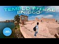 TEMPLO de PHILAE en 360º 🌐    río Nilo hasta Santuario de Isis 𓀍🪲EGIPTO