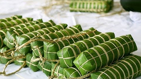 Cách Gói Bánh Tét Ở  Miền Tây chuẩn bị cho Tết Nhâm Dần 2022