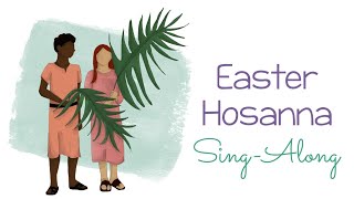 Easter Hosanna Sing Along with Lyrics - Primary Singing