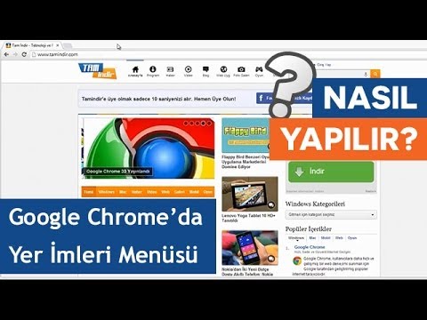 Google Chrome'da Yer İmleri Menüsü Nasıl Kullanılır?