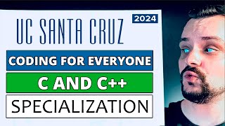 Coding For Everyone C and C++ Specialization Review - 2024 (US Santa Cruz)