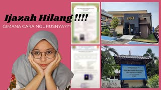 Pengalaman ngurus ijazah yang hilang