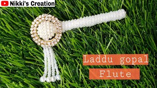 Laddu gopal pearl flute in 5 minutes / बांसुरी / How to make bansuri for laddu gopal at home