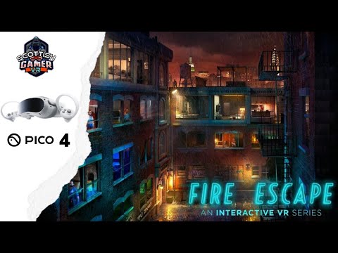 Fire Escape VR | An Interactive VR Series | Episode 1 | Pico 4