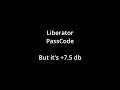 Louder: PassCode - Liberator