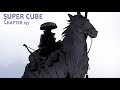 Super Cube Chapter 197 (Incredible Ability)