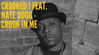 Crooked I feat. Nate Dogg - Crook In Me