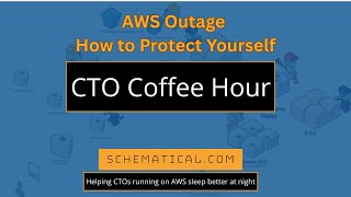 CTO Coffee Hour: AWS Outage takes the internet down
