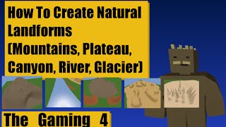 Unturned Map Editor: Natural Features (Mountain, Plateau, River, Canyon, Glacier)