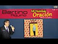Bertino Aquino / Mi Humilde Oración (Album Completo) Vol. 11