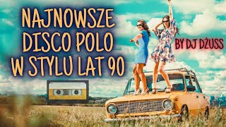 Najnowsze disco polo w stylu lat 90 🎹  🎧 Składanka disco polo na impreze   2023 by DJ DŻUSS