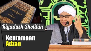 Bab : Keutamaan Adzan | Buya Yahya | Kitab Riyadush Sholihin | 12 Agustus 2018
