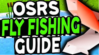 The Ultimate Fly Fishing Guide Old School Runescape 