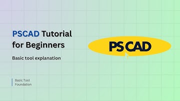 PSCAD Tutorial for Beginners | Basic tool explanation