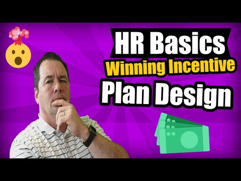 HR Basics: Winning Incentive Plan Design