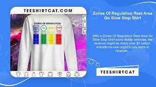 Zones Of Regulation Rest Area Go Slow Stop Shirt