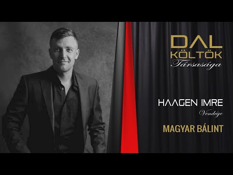 DALKÖLTŐK TÁRSASÁGA Haagen Imrével - vendég: Magyar Bálint (Rádió Bézs 2020.03.06.)