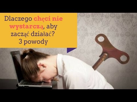 Wideo: Dlaczego Automotywacja Przestała Działać: Główne Powody