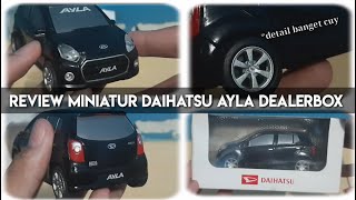 Review Miniatur Daihatsu Ayla Dealerbox